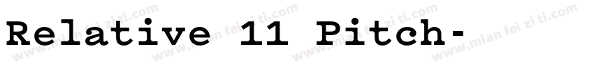Relative 11 Pitch字体转换